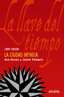 3. LA CIUDAD INFINITA: LA LLAVE DEL TIEMPO