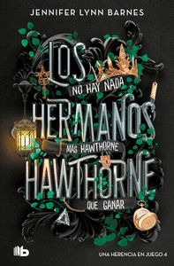 LOS HERMANOS HAWTHORNE (UNA HERENCIA EN JUEGO 4)