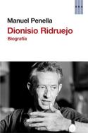 DIONISIO RIDRUEJO. BIOGRAFIA