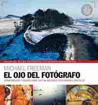 OJO DEL FOTÓGRAFO. COMPOSICIÓN Y DISEÑO PARA CAPTAR MEJORES FOTOGRAFIAS DIGITALES