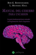MANUAL DEL CEREBRO PARA USUARIOS.TRATADO PROGRAMACION NEUROLINGUISTICA