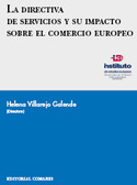 DIRECTIVA DE SERVICIOS Y SU IMPACTO SOBRE EL COMERCIO EUROPEO, LA