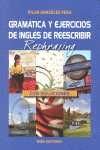 GRAMÁTICA Y EJERCICIOS DE INGLÉS DE REESCRIBIR / REPHRASING (CON SOLUCIONES)