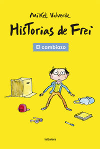 1. EL CAMBIAZO. HISTORIAS DE FREI