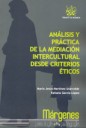 ANÁLISIS Y PRÁCTICA DE LA MEDIACIÓN INTERCULTURAL DESDE CRITERIOS ÉTIC