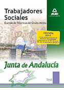 TEST. TRABAJADORES SOCIALES JUNTA DE ANDALUCIA. CUERPO DE TÉCNICOS DE GRADO MEDIO