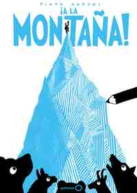 ¡ A LA MONTAÑA!