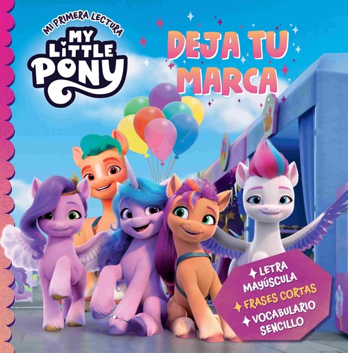 DEJA TU MARCA. MY LITTLE PONY