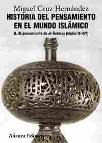 2. HISTORIA DEL PENSAMIENTO EN EL MUNDO ISLÁMICO. EL PENSAMIENTO DE AL-ANDALUS (SIGLOS IX-XIV)
