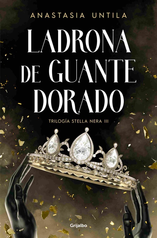 LADRONA DE GUANTE DORADO. STELLA NERA, III