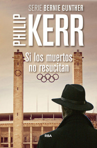 SI LOS MUERTOS NO RESUCITAN. SERIE BERNIE GUNTHER