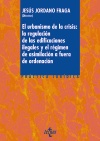 EL URBANISMO DE LA CRISI: LA REGULARIZACION DE LAS EDIFICACIONES ILEGALES Y EL REGIMEN DE AISIMILACI