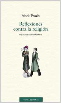 REFLEXIONES CONTRA LA RELIGION