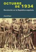 OCTUBRE DE 1934: REVOLUCION EN LA REPUBLICA ESPAÑOLA
