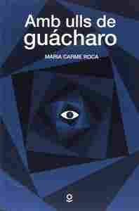 AMB ULLS DE GUÁCHARO