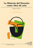 HISTORIA DEL DERECHO COMO OBRA DE ARTE, LA