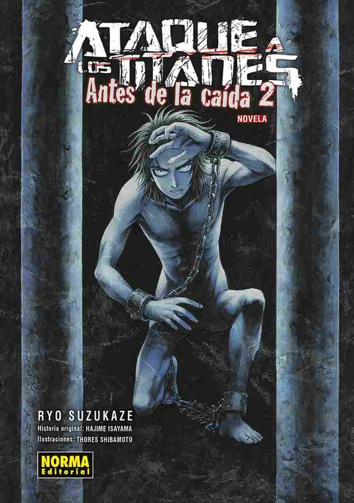 ATAQUE A LOS TITANES: ANTES DE LA CAÍDA. NOVELA 2
