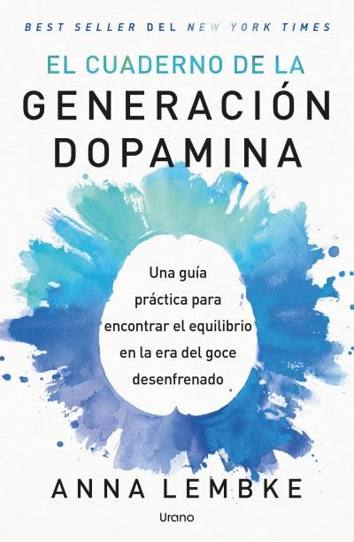 EL CUADERNO DE LA GENERACIÓN DOPAMINA