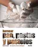 HORNEAR PAN, PASTA Y PASTELES