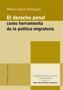 EL DERECHO PENAL COMO HERRAMIENTA POLITICA MIGRATORIA