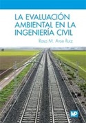 LA EVALUACION AMBIENTAL EN LA INGENIERIA CIVIL