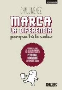 MARCA LA DIFERENCIA, PORQUE TÚ LO VALES