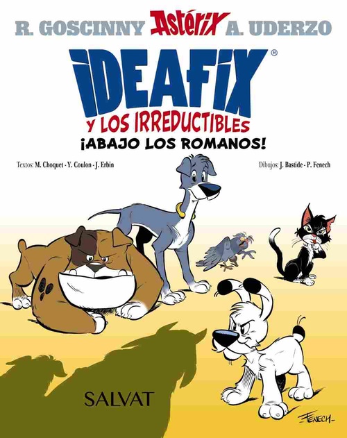 IDEAFIX Y LOS IRREDUCIBLES. ¡ABAJO LOS ROMANOS!, 1 (ASTERIX)