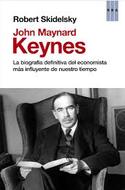 JOHN MAYNARD KEYNES. BIOGRAFIA DEFINITIVA ECONOMISTA MAS INFLUYENTE