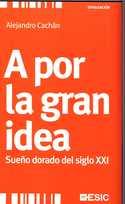 A POR LA GRAN IDEA