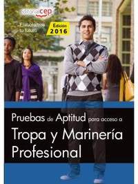 PRUEBAS DE APTITUD PARA ACCESO A TROPA Y MARINERIA PROFESIONAL
