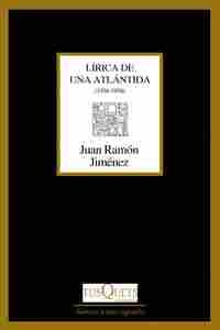LÍRICA DE UNA ATLÁNTIDA (1936-1954)