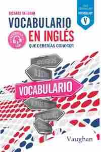 VOCABULARIO EN INGLES QUE DEBERIAS CONOCER