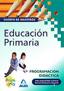 PROGRAMACION DIDACTICA. EDUCACION PRIMARIA. CUERPO DE MAESTROS