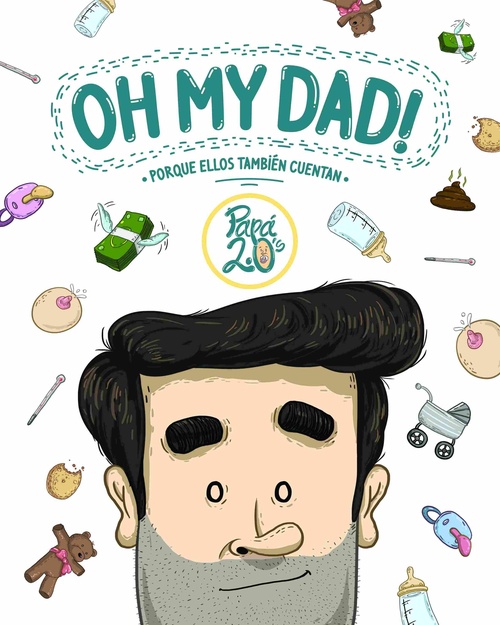 OH MY DAD!. PORQUE ELLOS TAMBIÉN CUENTAN