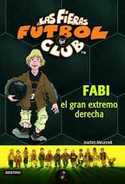 8. FABI EL GRAN EXTREMO DERECHO. LAS FIERAS FUTBOL CLUB