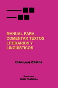 MANUAL PARA COMENTAR TEXTOS LITERARIOS Y LINGÜISTICOS