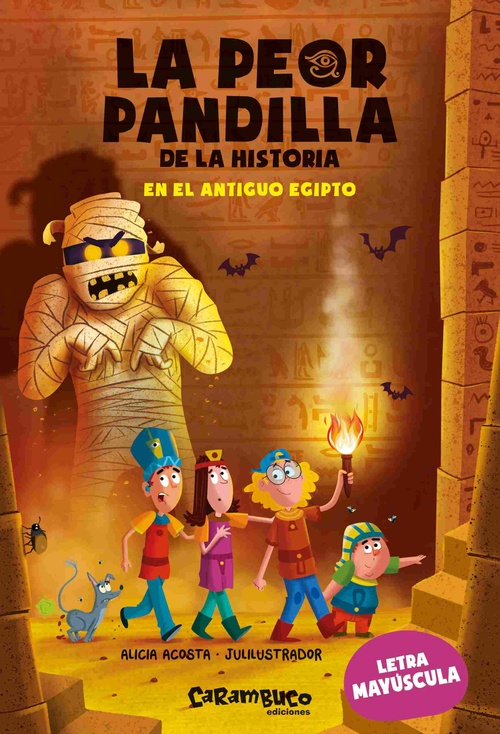EN EL ANTIGUO EGIPTO. LA PEOR PANDILLA DE LA HISTORIA, 2