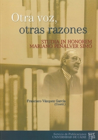 OTRA VOZ, OTRAS RAZONES. STUDIA IN HONOREM MARIANO PEÑALVER SIMO