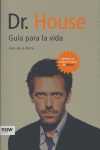 DR. HOUSE. GUIA PARA LA VIDA