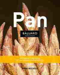 PAN BALUARD. SECRETOS Y RECETAS DE UN HORNO EMBLEMÁTICO