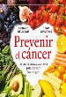 QUE PUEDES HACER PARA PREVENIR EL CANCER