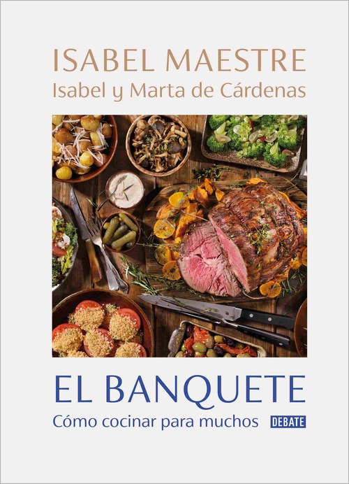 EL BANQUETE. CÓMO COCINAR PARA MUCHOS