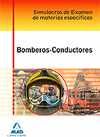 BOMBEROS-CONDUCTORES SIMULACROS DE EXAMEN DE MATERIAS ESPECIFICAS