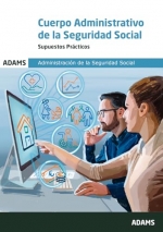 SUPUESTOS PRACTICOS.CUERPO ADMINISTRATIVO DE LA SEGURIDAD SOCIAL