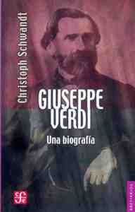 GIUSEPPE VERDI: UNA BIOGRAFIA