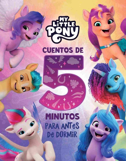 MY LITTLE PONY. CUENTOS DE 5 MINUTOS