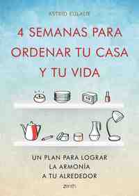 4 SEMANAS PARA ORDENAR TU CASA Y TU VIDA