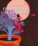 MI PRIMER LAROUSSE - CUENTOS PARA IR A DORMIR
