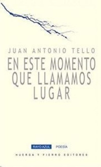 EN ESTE MOMENTO QUE LLAMAMOS LUGAR.