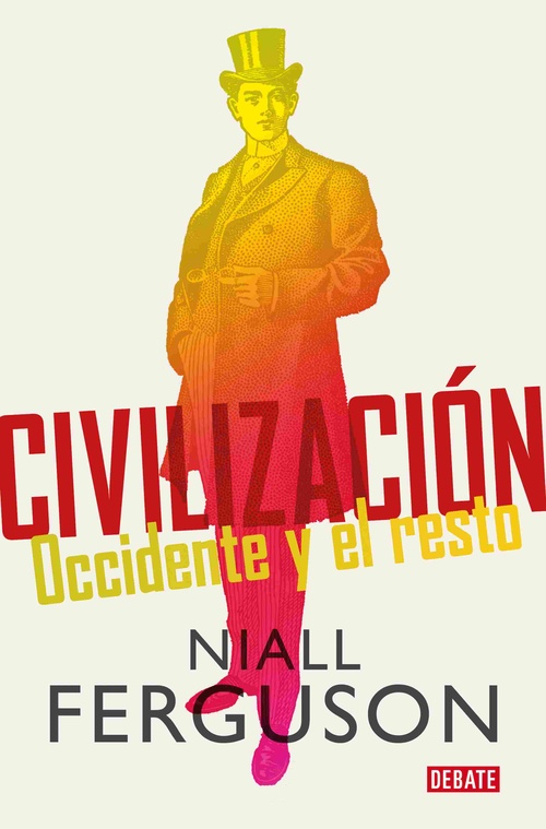 CIVILIZACIÓN. OCCIDENTE Y EL RESTO